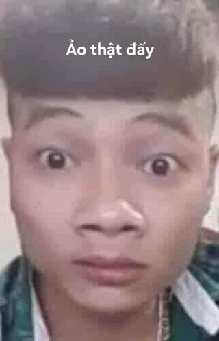 Khá Bảnh trố mắt nói ảo thật đấy - Kho Ảnh Chế