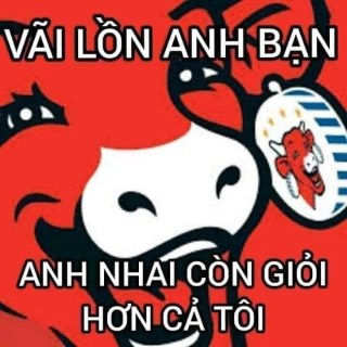 Vãi lon anh bạn, anh nhai còn giỏi hơn cả tôi - Phô mai con bò cười - Kho Ảnh Chế